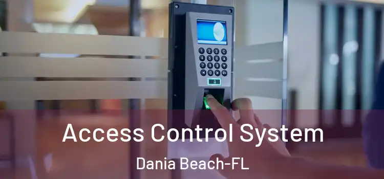 Access Control System Dania Beach-FL