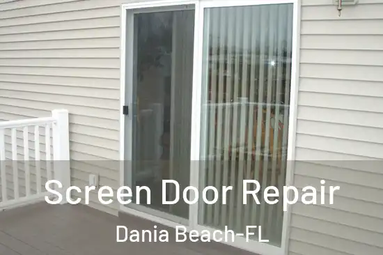 Screen Door Repair Dania Beach-FL